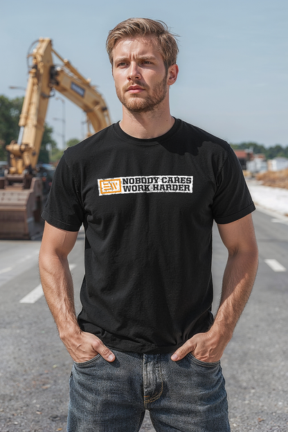 Nobody Cares Work Harder T-Shirt